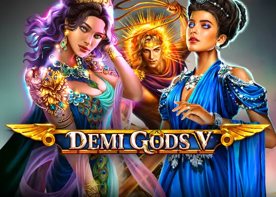 Demi Gods V